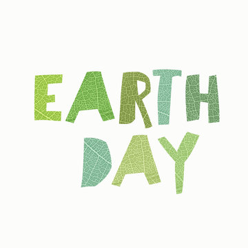 Earth Day Calebration Typography. Leaf cut letters. Abstract nat