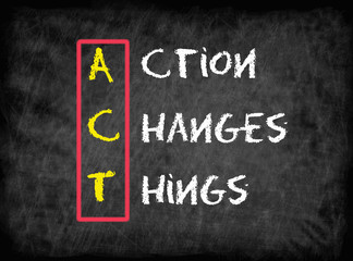 Obraz premium Action Changes Things (ACT), business concept