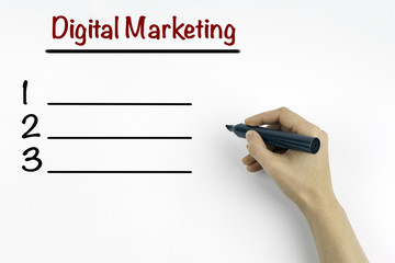 Hand with marker. Digital Marketing - blank list, business conce