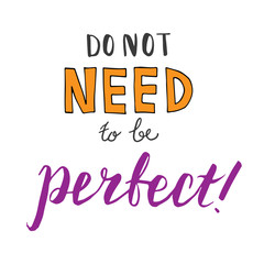 Hand lettering Do not need to be perfect