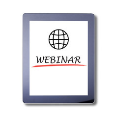 Webinar word on Tablet, isolated. Invitation to webinar is written on the tablet skreen. Webinar Online Seminar Global Communications Concept.