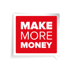 Make more money label