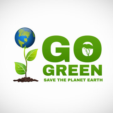 Go green save the planet earth is world tree
