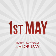 May 1 - International Labor Day