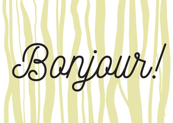 Bonjour inscription. Greeting card with calligraphy. Hand drawn design. Black and white. © pavector