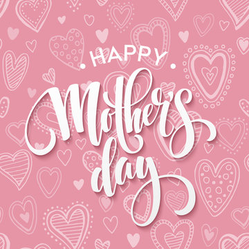 Happy Mothers day Lettering. Mothers Day greeting card.  Vector illustration