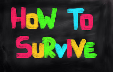 How To Survive Concept