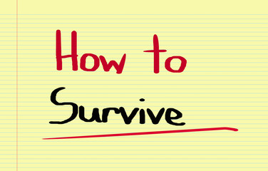 How To Survive Concept