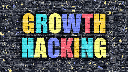 Growth Hacking Concept. Growth Hacking Drawn on Dark Wall. Growth Hacking in Multicolor. Growth Hacking Concept. Modern Illustration in Doodle Design of Growth Hacking.