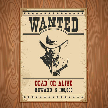 Wanted poster.Western vintage paper on wood wall