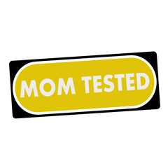 mom tested white wording on yellow background  black frame