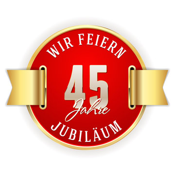 Rot,goldener 45 Jahre Jubiläum Siegel mit goldener Scherpe