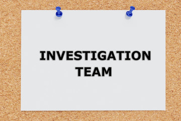 Investigation Team concept