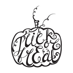 Calligraphic inscription Trick or treat.