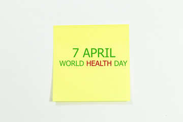 7 april World health day word written on yellow sticky notes. isolated on white