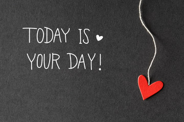 Today Is Your Day message with paper hearts