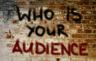 Who Is Your Audience Concept