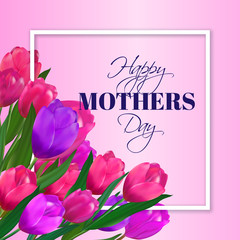 Happy Mothers Day typographic background with spring tulips