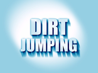 dirt jumping sign background