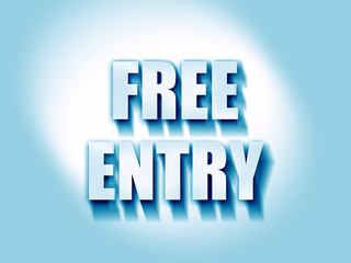 Free entry sign