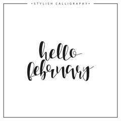 Hello february. Winter. Time of the year. Calligraphy phrase in english handmade. Stylish, modern calligraphic. Elite calligraphy. Quote. Search for design of brochures, posters web design.  Calendar.