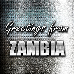 Fototapeta premium Greetings from zambia