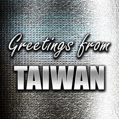 Fototapeta premium Greetings from taiwan