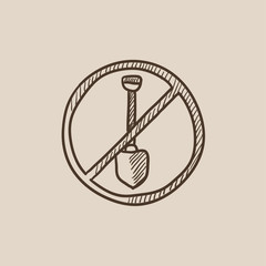 Shovel forbidden sign sketch icon.