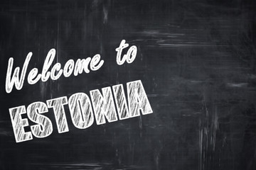 Chalkboard background with chalk letters: Welcome to estonia