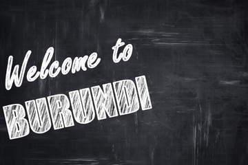 Chalkboard background with chalk letters: Welcome to burundi