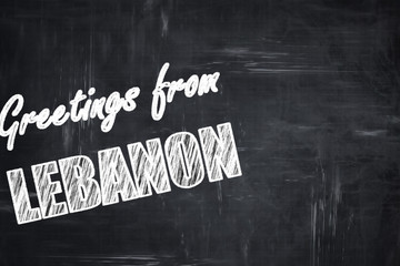 Chalkboard background with chalk letters: Greetings from lebanon