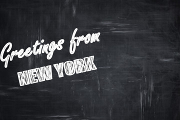 Chalkboard background with chalk letters: Greetings from new yor