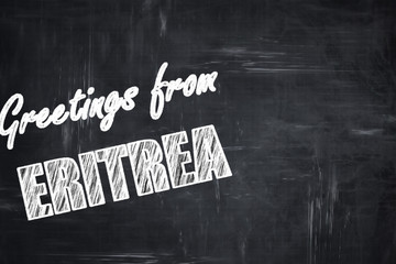 Chalkboard background with chalk letters: Greetings from eritrea