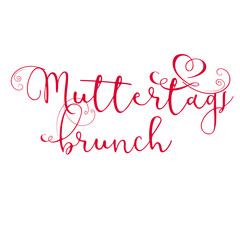 Muttertagsbruch - roter Schriftzug 