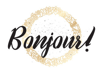 Bonjour inscription. Greeting card with calligraphy. Hand drawn design. Black and white. © pavector