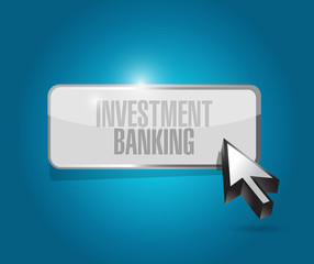 investment banking button sign concept