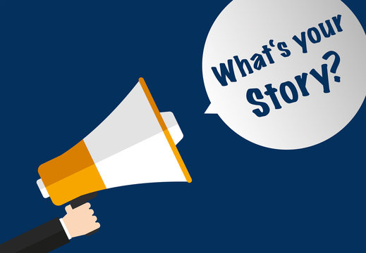 What's your story?