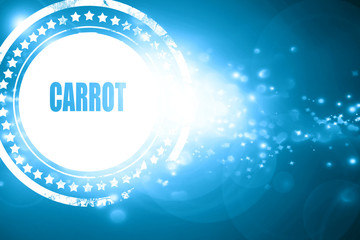 Blue stamp on a glittering background: Delicious carrot sign