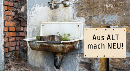 Aus ALT mach NEU!
