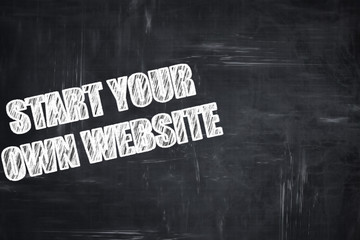 Chalkboard writing: start your own website