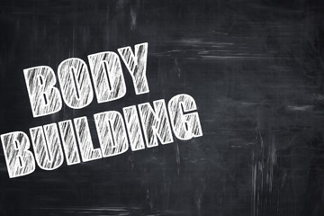 Chalkboard writing: bodybuilding sign background