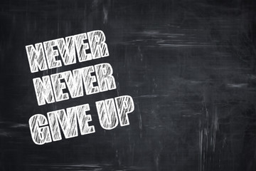 Chalkboard writing: never give up