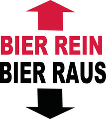 Beer in beer out slogan german