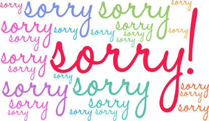 Sorry word cloud on a white background. 