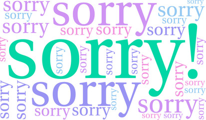 Sorry word cloud on a white background. 