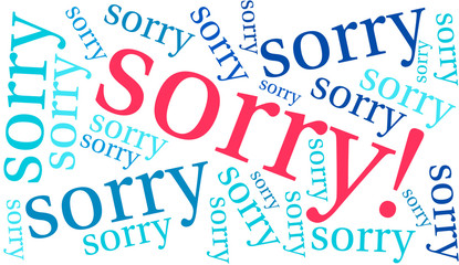 Sorry word cloud on a white background. 