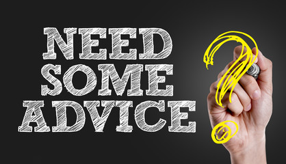 Hand writing the text: Need Some Advice?