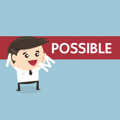 Businessman changing the word impossible into possible, success