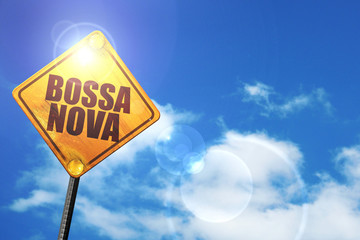 Yellow road sign with a blue sky and white clouds: bossa nova