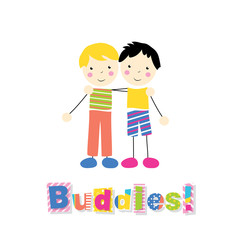 little blonde and black haired boys holding arms around each other with buddies typography